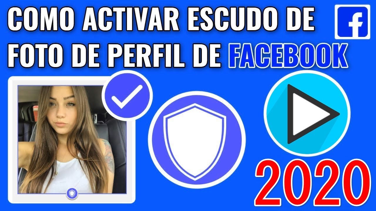 Activar El Escudo De Foto De Perfil De Facebook | 2022